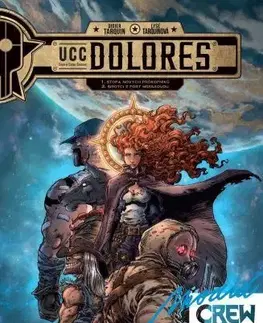 Komiksy Modrá CREW 30: UCC Dolores 1 + 2 - Didier Tarquin,Lyse Tarquin
