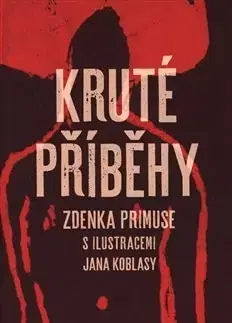 Česká beletria Kruté příběhy - Zdeněk Primus