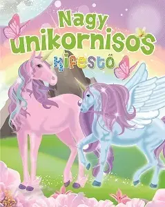 Pre dievčatá Nagy unikornisos kifestő