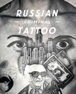 Umenie - ostatné Russian Criminal Tattoo Police Files Volume I. - Kolektív autorov