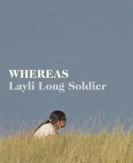 Cudzojazyčná literatúra Whereas - Layli Long Soldier
