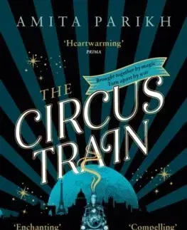 Svetová beletria The Circus Train - Amita Parikh