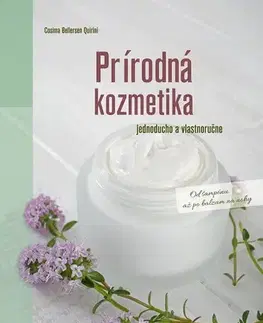 Zdravie, životný štýl Prírodná kozmetika - Cosima Bellersen Quirini
