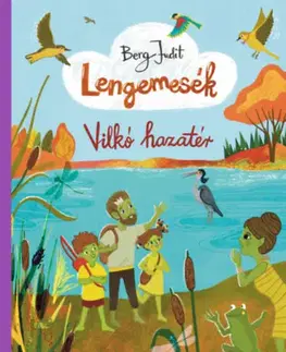 Rozprávky Lengemesék 7. - Vilkó hazatér - Judit Berg