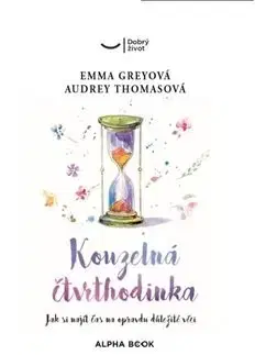 Rozvoj osobnosti Kouzelná čtvrthodinka - Emma Greyová,Audrey Thomasová