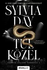 Erotická beletria Túl közel - Sylvia Day