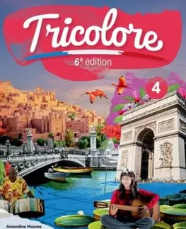 Príprava do školy, pracovné zošity Tricolore 6e edition: 14-16: Student Book 4 - Amandine Moores,Sylvia Honnor,Michael Spencer,Heather Mascie-Taylor