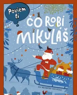 Leporelá, krabičky, puzzle knihy Poviem ti: Čo robí Mikuláš - Aleksandra Woldańska-Płocińska,Silvia Kaščáková