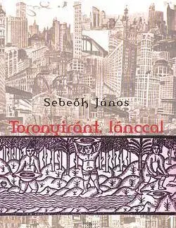 Beletria - ostatné Toronyiránt, lánccal - János Sebeők
