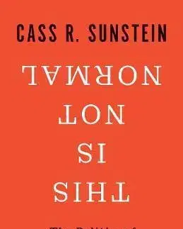 Sociológia, etnológia This Is Not Normal: The Politics of Everyday Expectations - Cass R. Sunstein