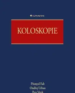 Medicína - ostatné Koloskopie - Kolektív autorov