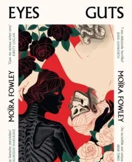Sci-fi a fantasy Eyes Guts Throat Bones - Moira Fowley