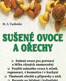 Zdravá výživa, diéty, chudnutie Sušené ovoce a ořechy - M. A. Vasilenko