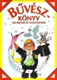 Pre deti a mládež - ostatné Bűvészkönyv