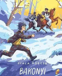 Dobrodružstvo, napätie, western Bakonyi zsiványok - Borcsa Fiala