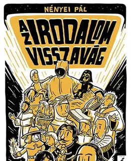 Pre deti a mládež - ostatné Az irodalom visszavág 3: A hit fényétől az ész világosságáig - Pál Nényei