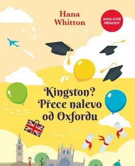 Humor a satira Kingston? Přece nalevo od Oxfordu, 2. vydání - Hana Whitton