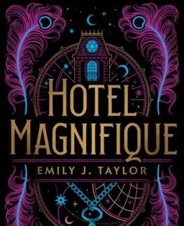 Fantasy, upíri Hotel Magnifique - Emily J. Taylor