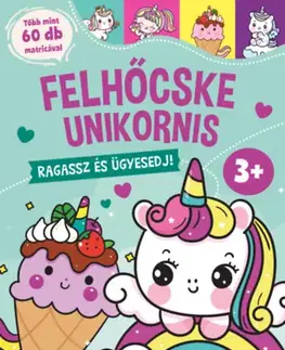 Nalepovačky, vystrihovačky, skladačky Felhőcske unikornis - ragassz és ügyesedj!