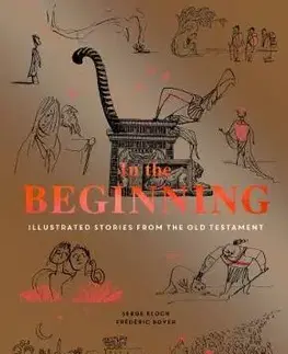 Kresťanstvo In the Beginning - Frédéric Boyer,Serge Bloch
