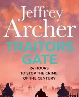 Detektívky, trilery, horory Traitors Gate - Jeffrey Archer