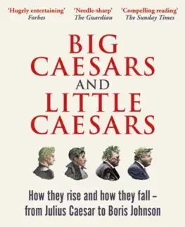 Politológia Big Caesars and Little Caesars - Ferdinand Mount