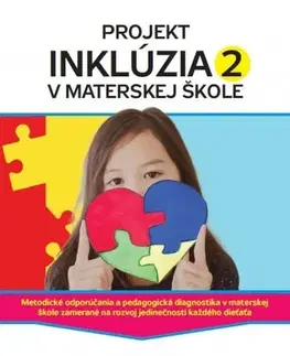 Pedagogika, vzdelávanie, vyučovanie Projekt inklúzia v materskej škole 2 - Kolektív autorov