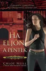 Sci-fi a fantasy Ha eljön a péntek - Chloe Neill