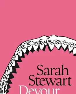 Poézia Devour Everything - Sarah Stewart Johnson