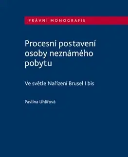 Právo ČR Procesní postavení osoby neznámého pobytu - Pavlína Uhlířová