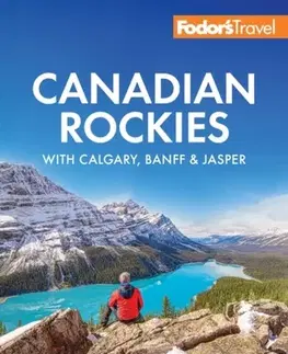 Geografia, mapy, sprievodcovia Fodor's Canadian Rockies - Travel Guides