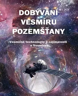 Mystika, proroctvá, záhady, zaujímavosti Dobývání Vesmíru pozemšťany - Rony Adams