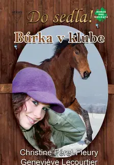 Slovenská beletria Búrka v klube - Geneviéve Lecourtier,Christine Féret Fleury