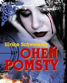 Sci-fi a fantasy Oheň pomsty - Ulrike Schweikert