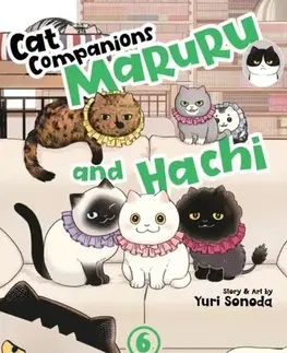 Beletria - ostatné Cat Companions Maruru and Hachi Vol. 6 - Yuri Sonoda