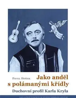 Osobnosti Jako anděl s polámanými křídly - Pavel Hošek