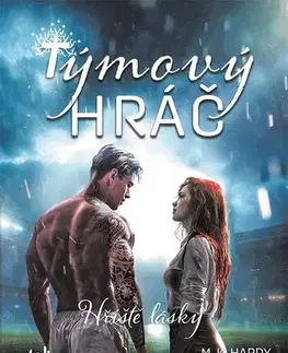 Erotická beletria Týmový hráč. Hriště lásky - MK Hardy,Michaela Schmiedlová