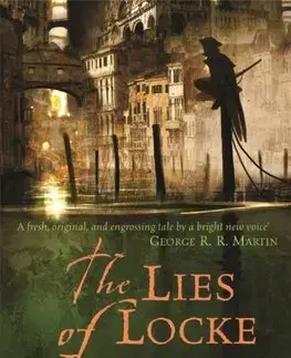 Sci-fi a fantasy The Lies of Locke Lamora - Gentleman Bastard 1 - Scott Lynch