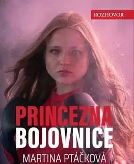 Sci-fi a fantasy Princezna bojovnice - Martina Ptáčková,Fatima Rahimi