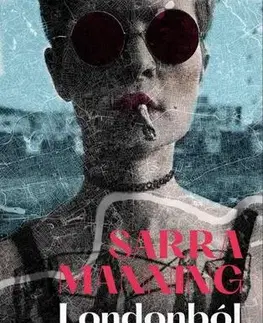 Svetová beletria Londonból szeretettel - Sarra Manning,Anita Beck Sárossy