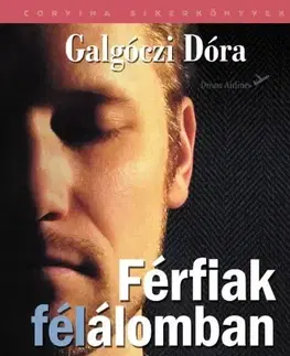 Svetová beletria Férfiak félálomban - Dóra Galgóczi