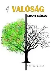 Svetová beletria A valóság árnyékában - Marina Blond