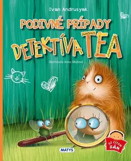 Rozprávky Podivné prípady detektíva TEA - Ivan Andrusyak