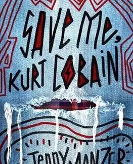 Cudzojazyčná literatúra Save Me Kurt Cobain - Jenny Manzer