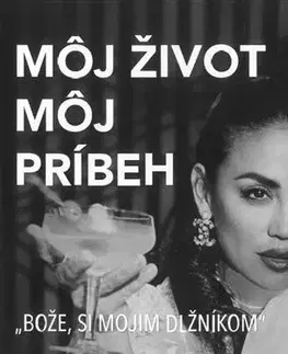 Skutočné príbehy Môj život, môj príbeh - Veronica Beláková