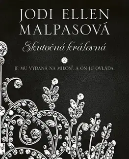 Erotická beletria Skutočná kráľovná - Jodi Ellen Malpas,Andrea Vargovčíková