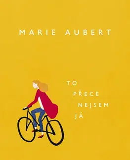 Beletria - ostatné To přece nejsem já - Marie Aubert