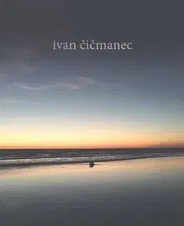 Slovenská poézia Z večerných kontemplácií - Ivan Čičmanec