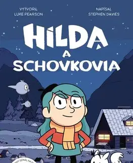 Rozprávky Hilda a Schovkovia - Stephen Davies a Luke Pearson