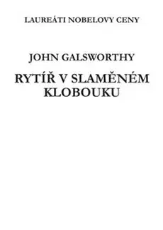 Svetová beletria Rytíř v slaměném klobouku - John Galsworthy